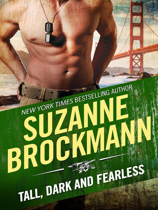 Title details for Tall, Dark and Fearless by Suzanne Brockmann - Available